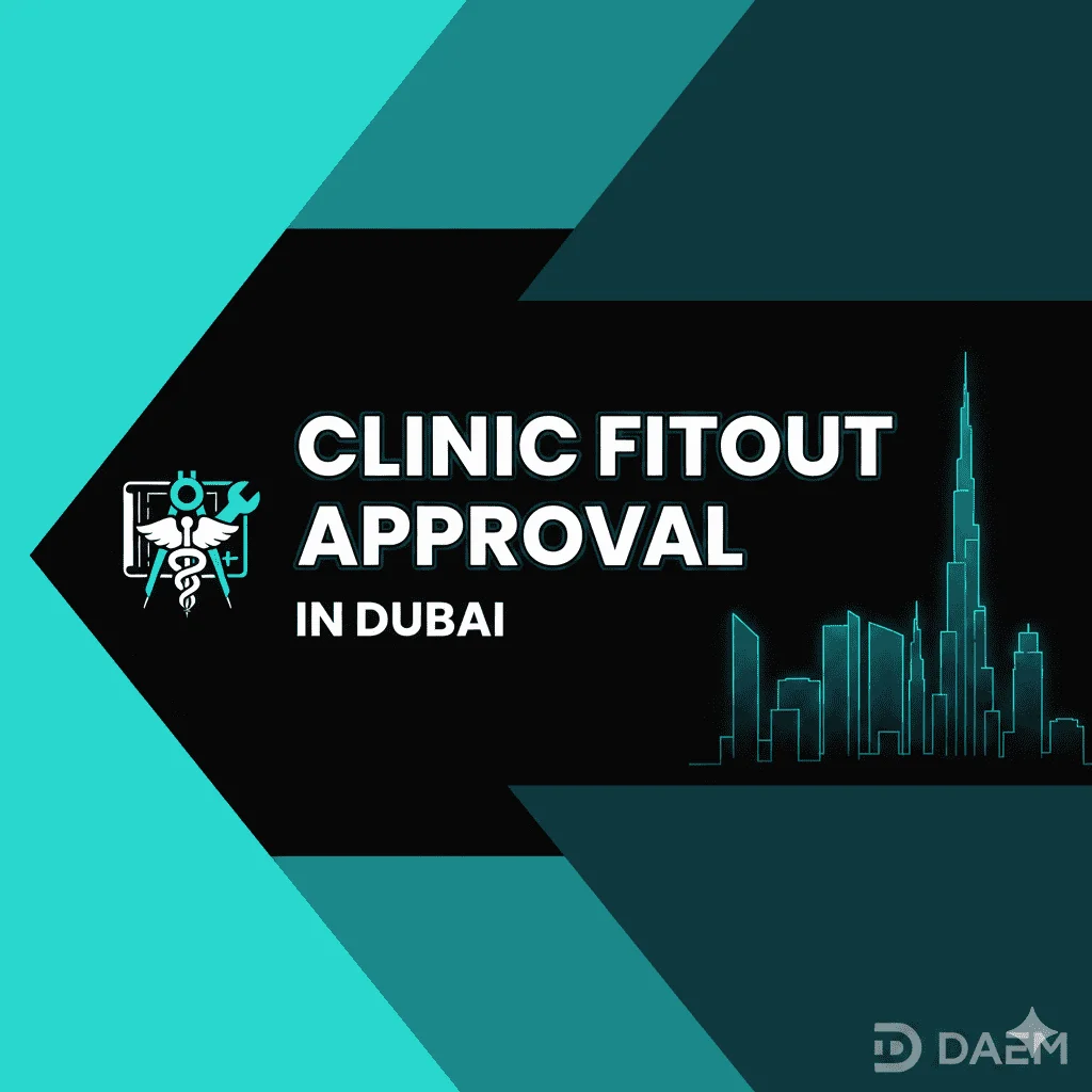 Dubai approval requirements for clinic fit-out projects